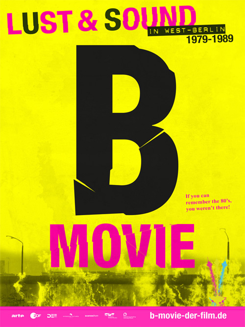 B-Movie: Lust & Sound in West Berlin