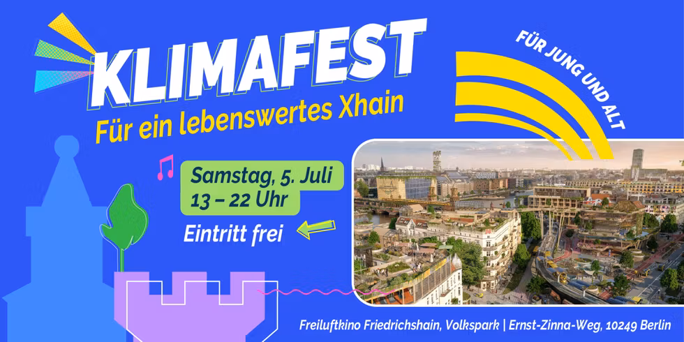 Klimafest: Für ein lebenswertes Xhain